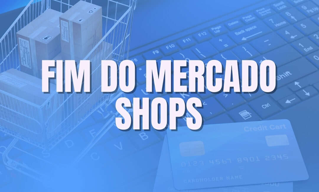 Fim do mercado shops